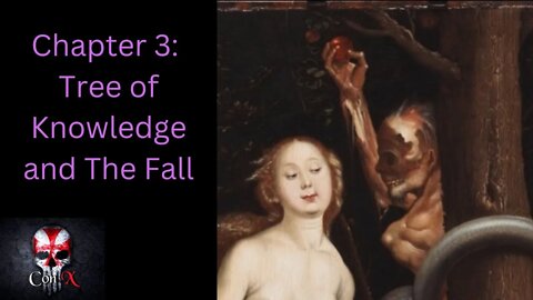 Chapter 3: Tree of Knowledge and The Fall