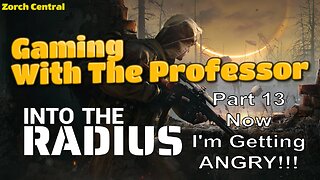 Into the Radius Part 13