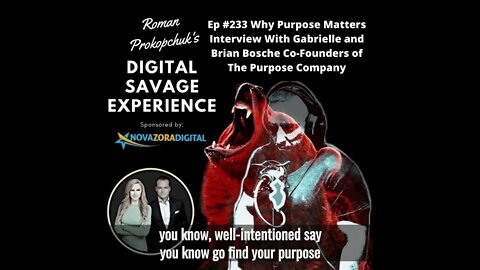 Why Purpose Matters - Interview With Gabrielle and Brian Bosche Co-Founders of The Purpose Company