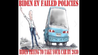 BIDEN PROVES EVERYDAY THAT HIS POLICIES CONTINUE TO FAIL THIS TIME IS ON EV PUSH TO BAN GAS VEHICLES