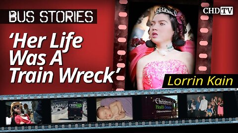 ‘Her Life Was A Train Wreck’ — CHD Bus Stories