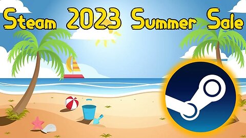 Steam Summer Sale (Budget Buys, Best Deals)