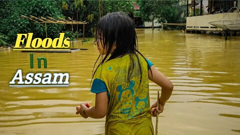 Floods In Assam.আসামে বানপানী।