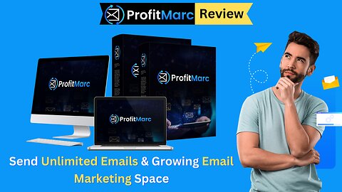 ProfitMarc Review - Send Unlimited Emails & Growing Email Marketing Space