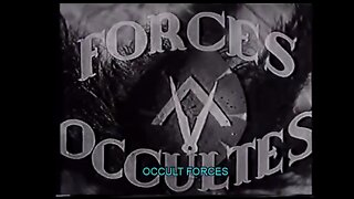 Occult Forces - The Mysteries Of Freemasonry (1943) [When a favor today, comes to haunt you later]