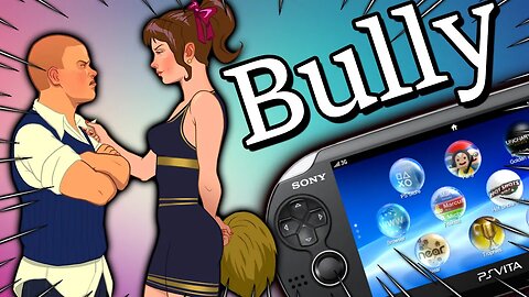 Bully Ps Vita: The Ultimate Guide 2023