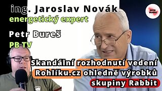 Jaroslav Novák a Petr Bureš: Skandální rozhodnutí vedení Rohlíku.cz ohledně výrobků skupiny Rabbit