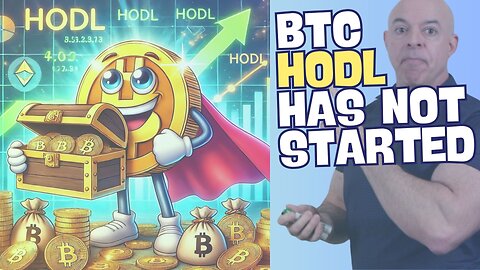 Why True Hodling Hasn't Even Started | The Future of Crypto Investments | Crypto for the Rest of Us