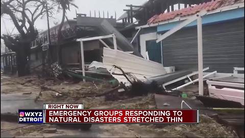 Emergency groups stretched thin after natural disasters