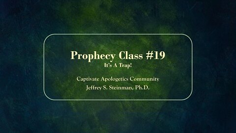 Prophecy #19: "It's a Trap"