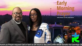 Early morning prayer with Pastor Carl & Lady Devon Mitchell