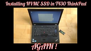 Installing NVME SSD in T430 ThinkPad - AGAIN ! -