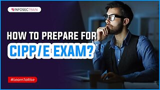 How to Prepare for CIPP/E Exam? | Benefits of European Privacy Exam | InfosecTrain