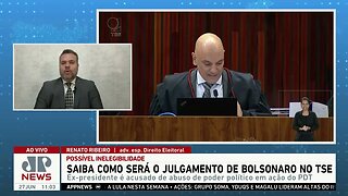 Saiba como será o julgamento de Bolsonaro no TSE; advogado explica