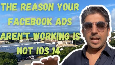 The reason your Facebook Ads aren't working is not iOS 14 update