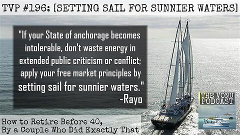 TVP #196: [Setting Sail for Sunnier Waters] How to Retire Before 40 By a Couple Who Did Exactly That