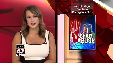 Audit finds major faults in Michigan's Child Protective Services