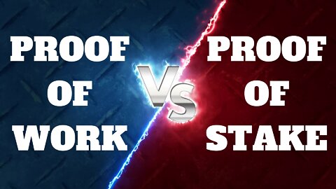 Proof of Work Vs. Proof of Stake: Simple Explained?