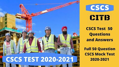 Free CSCS Mock Test Practice Full New 50 Different Questions And Answers 2020 -2021 UK Test Video 5
