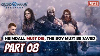 God of War Ragnarok Live Stream Playthrough Part 08: Heimdall Must Die, The Boy Must Be Saved