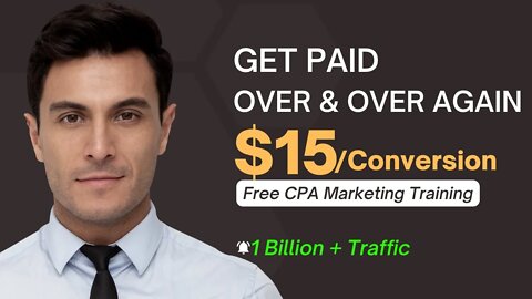 $15 Per CPA Conversion Over & Over, Free CPA Marketing, Make Money Online, Step By Step