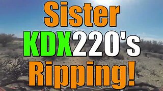 Sister KDX220's Ripping! - A Canadian In The Dez - Part III