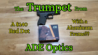 Trumpet from ADE Optics Possible the Best Red Dot For Your Money #Trumpet #RumbleFeed #NewsFeed