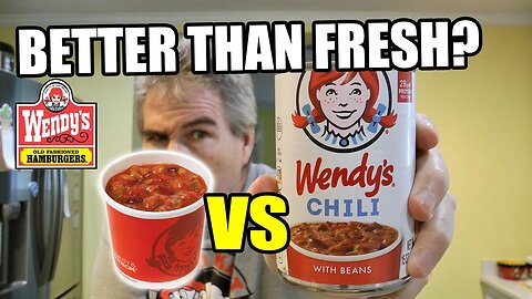 WENDYS CHILI: In A Can Or From The Restaurant? 😮