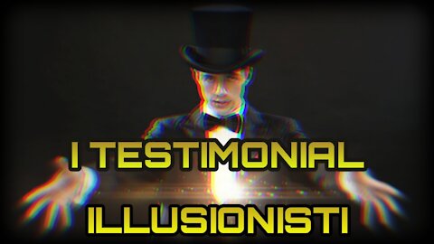I Testimonial Illusionisti