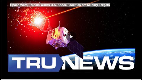 Space Wars: Russia Warns U.S. Space Facilities are Military Targets