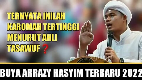 Buya Arrazy Hasyim : Inilah Karomah Tertinggi Menurut Ahli Tasawuf