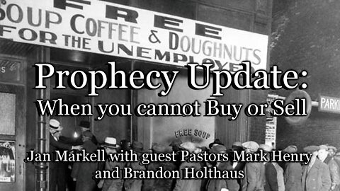 Prophecy Update: When You Cannot Buy or Sell