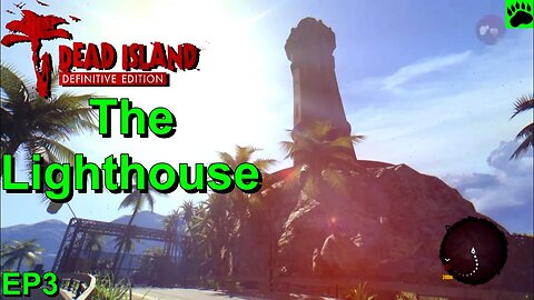 Dead Island Gameplay - The Lighthouse - Episode 3