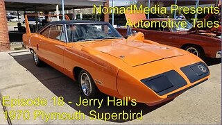 Episode 18 - Automotive Tales: Jerry Hall's 1970 Plymouth Superbird