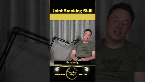 Elon Musk, Joint Smoking Skill