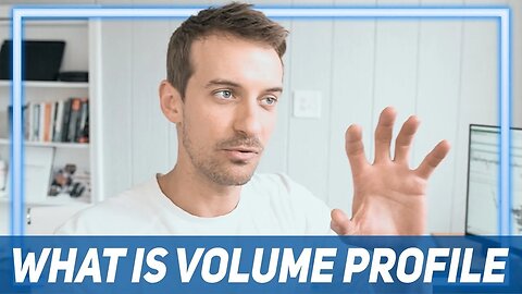 Volume Profile Explained: Value Area High And Low, Point Of Control, VWAP
