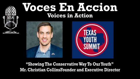 10.3.22 - “Showing The Conservative Way To Our Youth” - Voices In Action