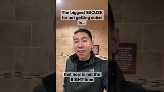 The Biggest EXCUSE For Not Getting Sober