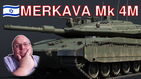 🇮🇱 Israel's Ingenuity - Merkava Mk 4B/4M Devblog [War Thunder 2.15 "Wind of Change"]