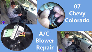 07 Chevy Colorado A/C Blower Repair