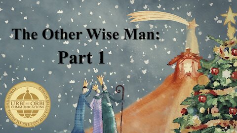 The Other Wise Man: Part 1