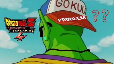 A BIG problem in Budokai Tenkaichi 4 ?