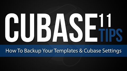 How to Backup Templates & Cubase Settings
