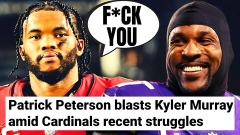 Kyler Murray Gets DESTROYED By Patrick Peterson "He Only Cares About Himself" | Kyler RESPONDS