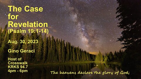 The Case for Revelation (Psalm 19: 1-14
