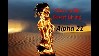 7 Days to Die: Alpha 21: Desert Living Day 9 Horde Night