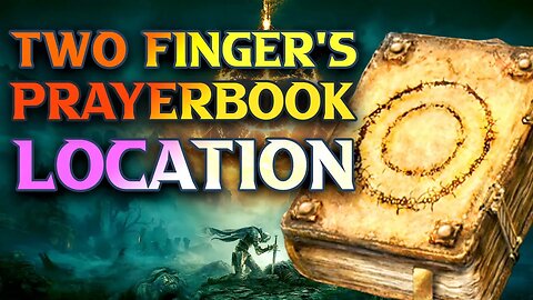 How To Get Two Fingers Prayerbook Location Elden Ring Guide