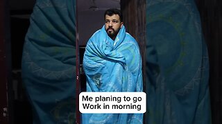 that morning make u cancel your work🤷‍♂️😇 #shorts #short#youtubeshorts #funny