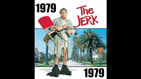 THE JERK 1979: BE SOMEBODY