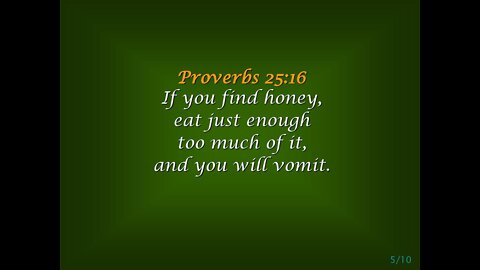 Proverbs 25:16 - Wisdom Wednesday #9